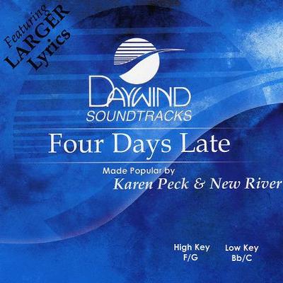Four Days Late by Karen Peck and New River (116469)