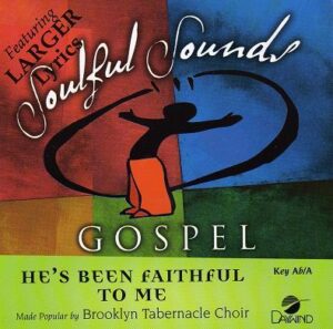 He's Been Faithful to Me by The Brooklyn Tabernacle Choir (116470)