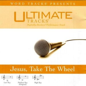 by Made Popular By: Carrie Underwood 2005-12-27 Accompaniment/Performance Track Jesus Take The Wheel 