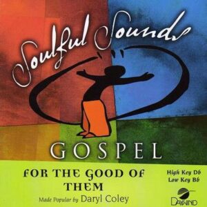 For the Good of Them by Daryl Coley (116497)