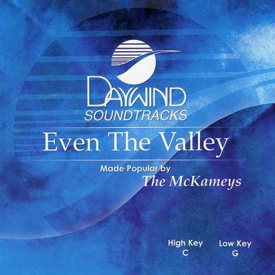 Even the Valley by The McKameys (116500)