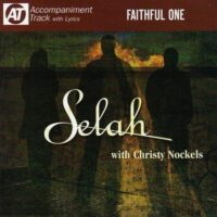 Faithful One by Selah (116526)