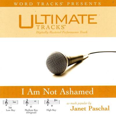 I Am Not Ashamed by Janet Paschal (116540)