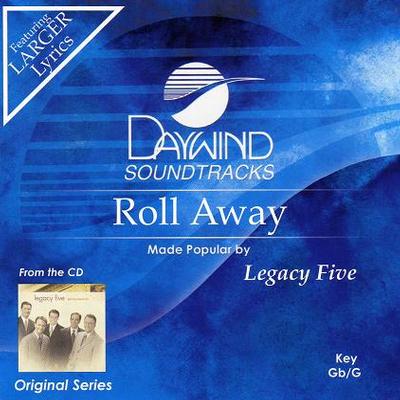 Roll Away by Legacy Five (116602)