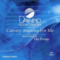 Calvary Answers for Me by The Perrys (116619)