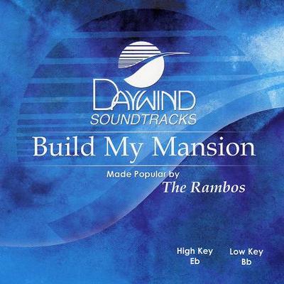 Build My Mansion by The Rambos (116636)
