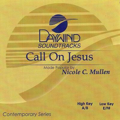 Call on Jesus by Nicole C. Mullen (116637)
