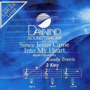 Since Jesus Came into My Heart by Randy Travis (116933)