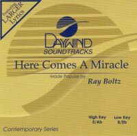 Here Comes a Miracle by Ray Boltz (116937)