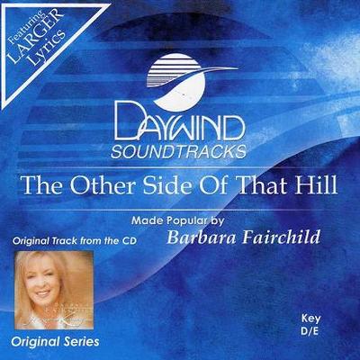 The Other Side of That Hill by Barbara Fairchild (116948)