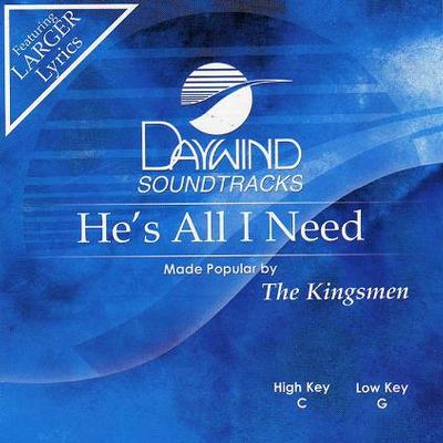 He's All I Need by The Kingsmen (116966)