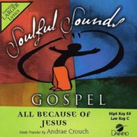 All Because of Jesus by Andrae Crouch (116987)