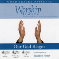 Our God Reigns by Brandon Heath (117214)