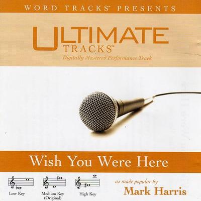 Wish You Were Here by Mark Harris (117219)
