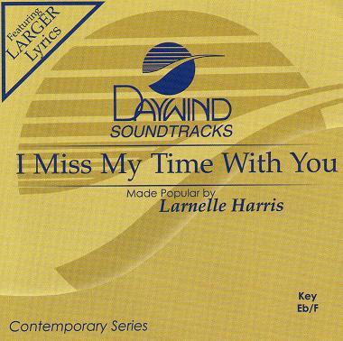 I Miss My Time with You by Larnelle Harris (117413)