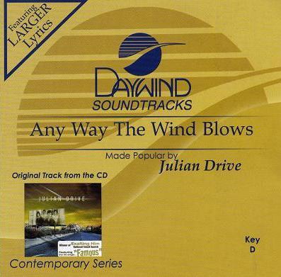 Any Way the Wind Blows by Julian Drive (117448)