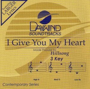 I Give You My Heart by Hillsong (117452)