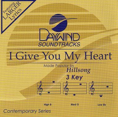 I Give You My Heart by Hillsong (117452)