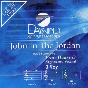 John in the Jordan by Ernie Haase and Signature Sound (117454)
