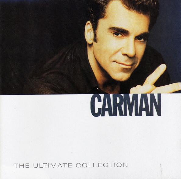 Carman: The Ultimate Collection