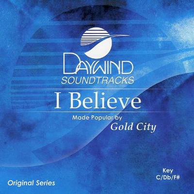I Believe by Gold City (117734)
