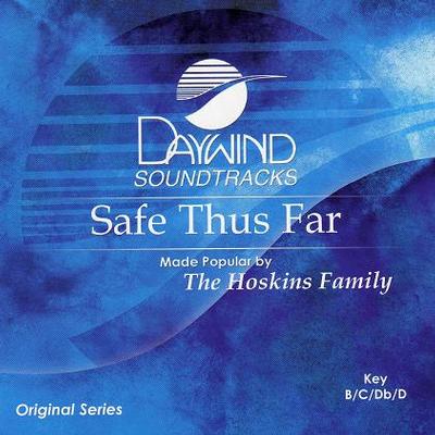 Safe Thus Far by The Hoskins Family (117747)