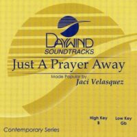 Just a Prayer Away by Jaci Velasquez (117749)