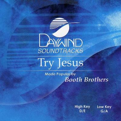 Try Jesus by The Booth Brothers (117767)