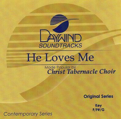 He Loves Me by Christ Tabernacle Choir (117813)