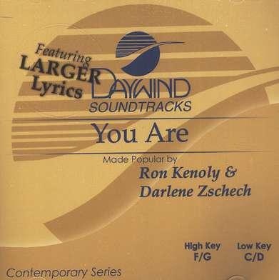 You Are by Ron Kenoly and Darlene Zschech (117823)