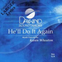 He'll Do It Again by Karen Wheaton (117836)