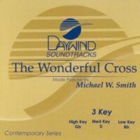The Wonderful Cross by Michael W. Smith (117838)