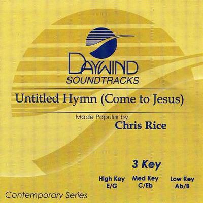 Untitled Hymn (Come to Jesus) by Chris Rice (117842)