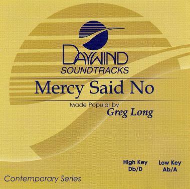 Mercy Said No by Greg Long (117854)