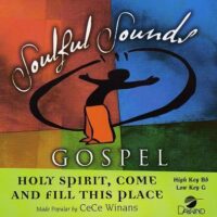 Holy Spirit Come and Fill This Place by CeCe Winans (117858)