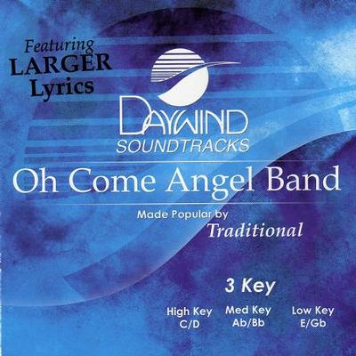 Oh Come Angel Band by Traditional (117865)