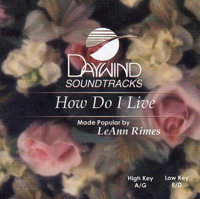 How Do I Live by LeAnn Rimes (117877)