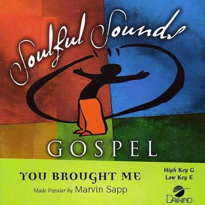 You Brought Me by Marvin Sapp (117880)