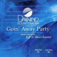Goin' Away Party by Jeff and Sheri Easter (117906)