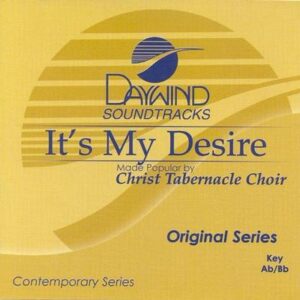 It's My Desire by Christ Tabernacle Choir (117912)