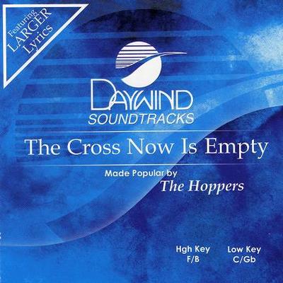 The Cross Now Is Empty by The Hoppers (117916)