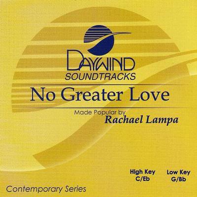 No Greater Love by Rachael Lampa (117918)