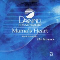 Mama's Heart by The Greenes (117957)