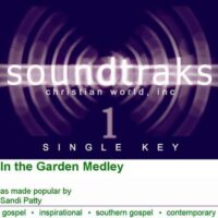 In the Garden Medley by Sandi Patty (118024)
