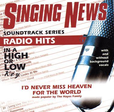 I'd Never Miss Heaven for the World by The Hayes Family (118057)
