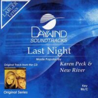 Last Night by Karen Peck and New River (118368)