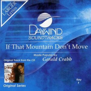 If That Mountain Don't Move by Gerald Crabb (118383)