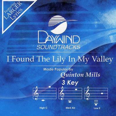 I Found the Lily in My Valley by Quinton Mills (118396)