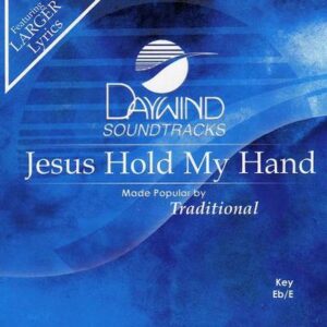 Jesus Hold My Hand by Traditional (118399)