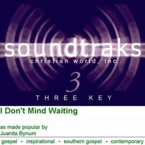 I Don't Mind Waiting by Juanita Bynum (118487)